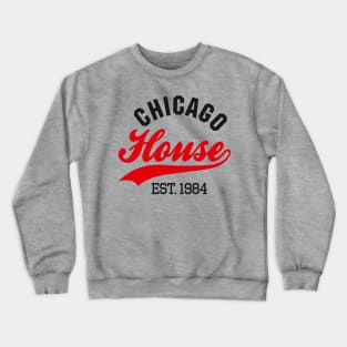 Chicago house est. 1984 Vintage Warehouse electronic dance rave music Crewneck Sweatshirt